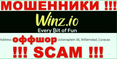 Противоправно действующая контора Винз расположена в офшорной зоне по адресу Julianaplein 36, Willemstad, Curaçao, будьте осторожны