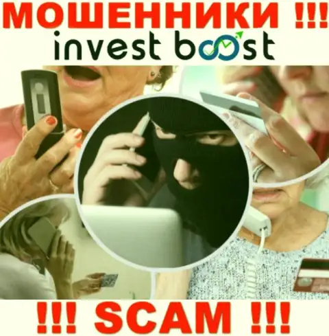 Очень рискованно доверять InvestBoost, они internet мошенники, которые находятся в поиске новых наивных людей