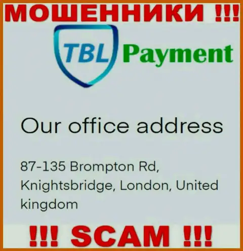 Инфа о местонахождении TBL Payment, что приведена а их интернет-ресурсе - фиктивная
