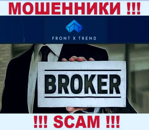 Направление деятельности FrontXTrend: Брокер - хороший доход для internet аферистов