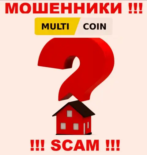 MultiCoin Pro присваивают финансовые вложения клиентов и остаются без наказания, юридический адрес регистрации не предоставляют