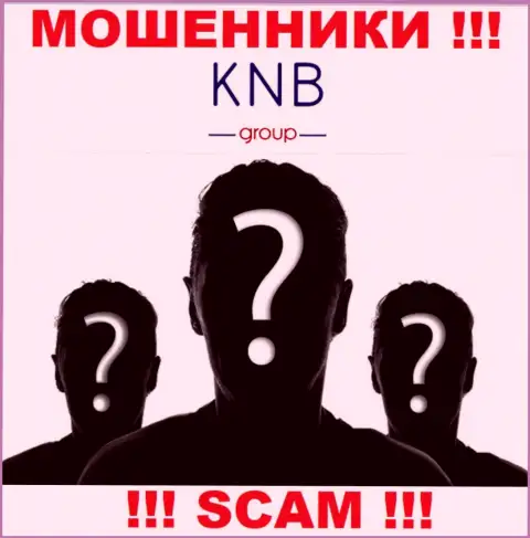 Нет возможности узнать, кто конкретно является руководителем компании KNB Group - это стопроцентно воры