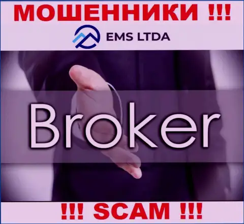 Совместно работать с EMSLTDA довольно рискованно, так как их направление деятельности Broker - это развод