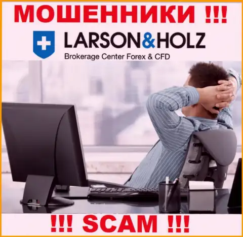 Информации о прямом руководстве организации Larson Holz Ltd найти не удалось - исходя из этого рискованно работать с указанными internet мошенниками
