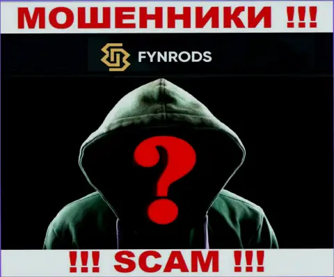 Инфы о непосредственных руководителях конторы Fynrods нет - так что очень рискованно сотрудничать с указанными интернет-ворюгами