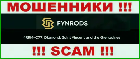Не сотрудничайте с Fynrods - можете остаться без вложенных денежных средств, потому что они расположены в офшорной зоне: 4RRM+C77, Diamond, Saint Vincent and the Grenadines