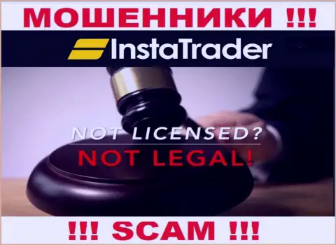 У лохотронщиков Insta Trader на информационном ресурсе не предоставлен номер лицензии конторы !!! Будьте очень бдительны