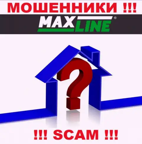 Max Line прикарманивают финансовые средства клиентов и остаются безнаказанными, юридический адрес регистрации не представляют