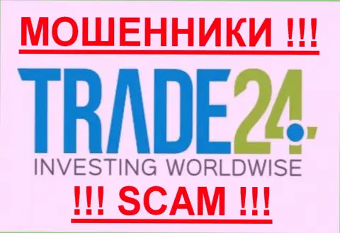 Trade-24 Com - МОШЕННИКИ !!! SCAM !!!